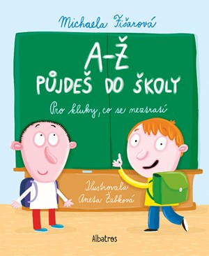 A-Ž půjdeš do školy